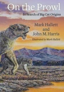 On the Prowl : In Search of Big Cat Origins