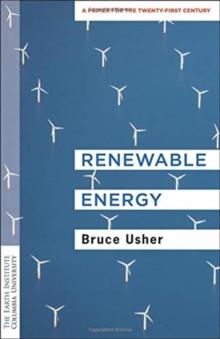 Renewable Energy : A Primer for the Twenty-First Century