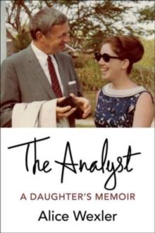 The Analyst : A Daughter's Memoir