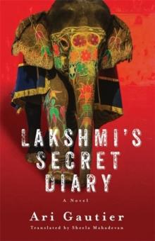 Lakshmis Secret Diary : A Novel