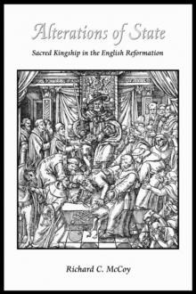 Alterations of State : Sacred Kingship in the English Reformation