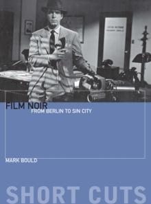 Film Noir : From Berlin to Sin City