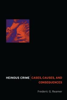 Heinous Crime : Cases, Causes, and Consequences