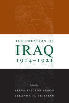 The Creation of Iraq, 1914-1921