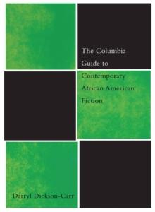 The Columbia Guide to Contemporary African American Fiction