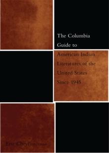 The Columbia Guide to American Indian Literatures of the United States Since 1945