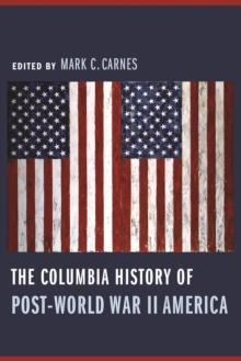 The Columbia History of Post-World War II America