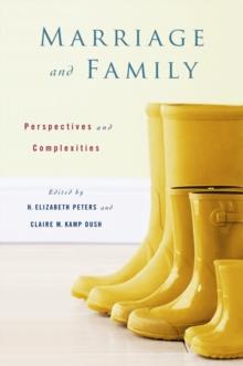 Marriage and Family : Perspectives and Complexities