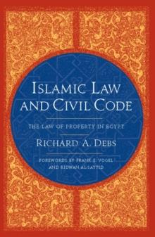 Islamic Law and Civil Code : The Law of Property in Egypt