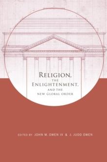 Religion, the Enlightenment, and the New Global Order