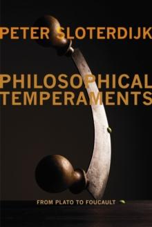 Philosophical Temperaments : From Plato to Foucault