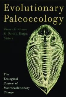 Evolutionary Paleoecology : The Ecological Context of Macroevolutionary Change