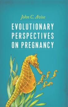 Evolutionary Perspectives on Pregnancy