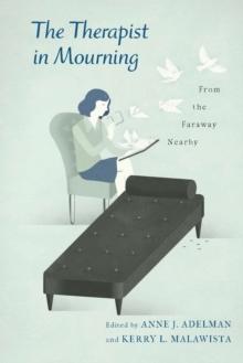 The Therapist in Mourning : From the Faraway Nearby