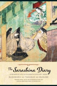 The Sarashina Diary : A Woman's Life in Eleventh-Century Japan