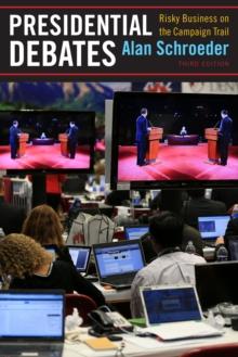 Presidential Debates : Risky Business on the Campaign Trail