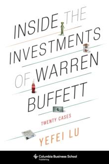 Inside the Investments of Warren Buffett : Twenty Cases