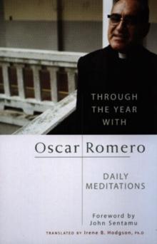 Through the Year with Oscar Romero : Daily Meditations