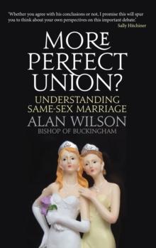 More Perfect Union? : Understanding Same-sex Marriage