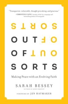 Out of Sorts : Making Sense of an Evolving Faith