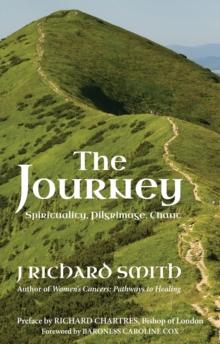 The Journey : Spirituality. Pilgrimage. Chant.