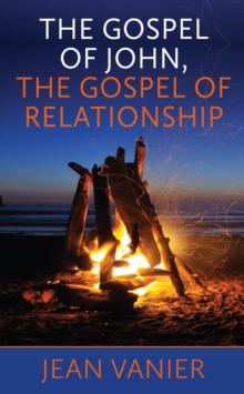 The Gospel of John, The Gospel of Relationship