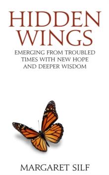 Hidden Wings : A handbook for butterflies-in-waiting