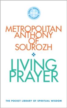 Living Prayer : The Pocket Library of Spiritual Wisdom