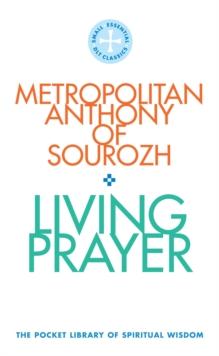 Living Prayer : The Pocket Library of Spiritual Wisdom