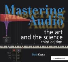 Mastering Audio : The Art and the Science