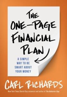 The One-Page Financial Plan : A Simple Way To Be Smart About Your Money