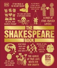 The Shakespeare Book : Big Ideas Simply Explained