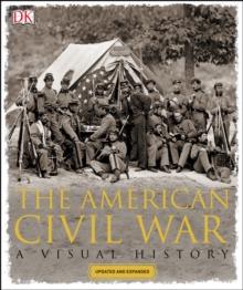 The American Civil War : A Visual History