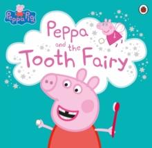 Peppa Pig: Peppa and the Tooth Fairy