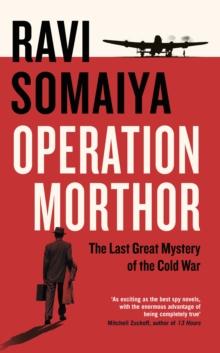 Operation Morthor : The Last Great Mystery of the Cold War