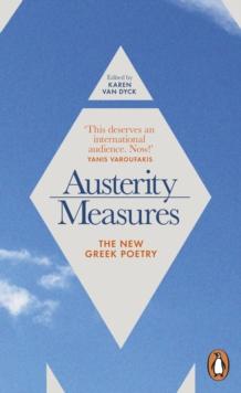 Austerity Measures : The New Greek Poetry