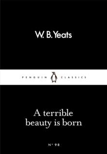 A Terrible Beauty Is Born