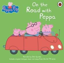 Peppa Pig: On The Road With Peppa