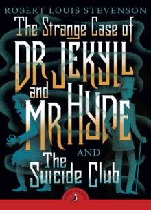 The Strange Case of Dr Jekyll And Mr Hyde & the Suicide Club