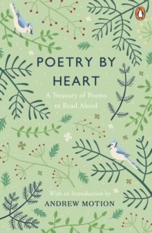 Poetry by Heart : A Treasury of Poems to Read Aloud