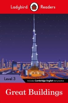 Ladybird Readers Level 3 - Great Buildings (ELT Graded Reader)