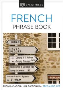 Eyewitness Travel Phrase Book French : Essential Reference For Every Traveller