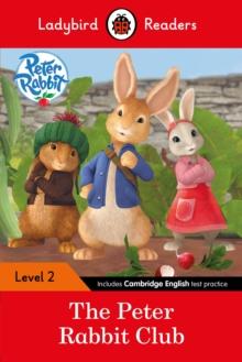 Ladybird Readers Level 2 - Peter Rabbit - The Peter Rabbit Club (ELT Graded Reader)