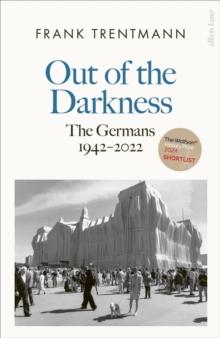 Out of the Darkness : The Germans, 1942-2022