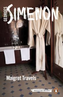 Maigret Travels : Inspector Maigret #51