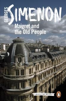 Maigret and the Old People : Inspector Maigret #56