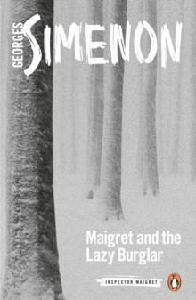 Maigret and the Lazy Burglar : Inspector Maigret #57