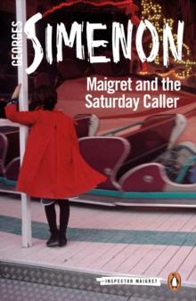 Maigret and the Saturday Caller : Inspector Maigret #59