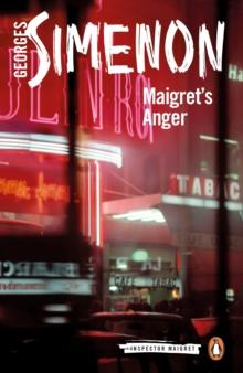 Maigret's Anger : Inspector Maigret #61