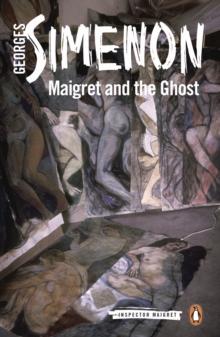 Maigret and the Ghost : Inspector Maigret #62